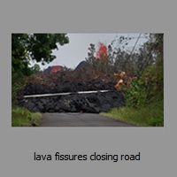 lava fissures closing road